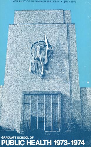 University of Pittsburgh, Graduate School of Public Health, Bulletin, 1973-1974